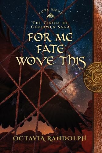 Cover image for For Me Fate Wove This: Book Eight of The Circle of Ceridwen Saga