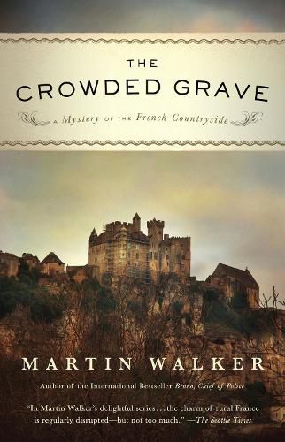 Cover image for The Crowded Grave: A Mystery of the French Countryside