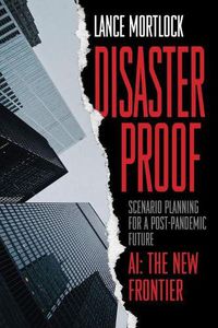 Cover image for Disaster Proof: Scenario Planning for a Post-Pandemic Future