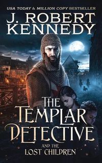 Cover image for The Templar Detective and the Lost Children