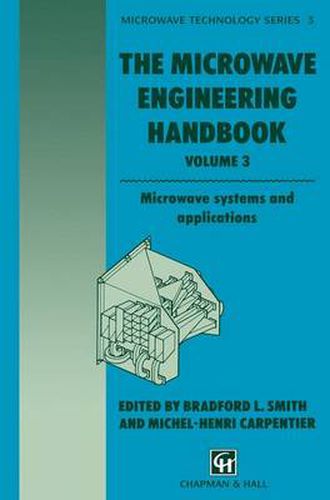 Cover image for The Microwave Engineering Handbook: Microwave systems and applications