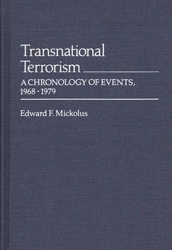 Cover image for Transnational Terrorism: A Chronology of Events, 1968-1979