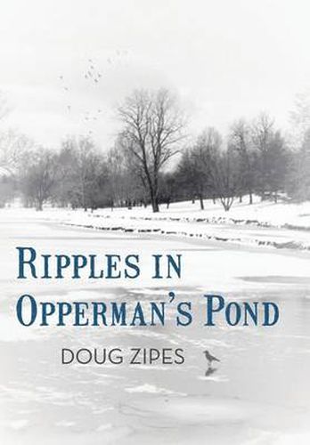 Cover image for Ripples in Opperman's Pond