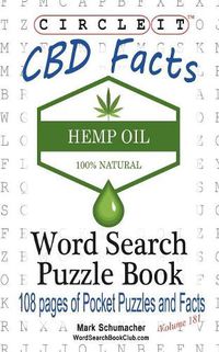 Cover image for Circle It, Cannabidiol CBD Facts, Word Search, Puzzle Book