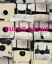 Cover image for Richard Prince - Super Group