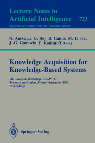 Knowledge Acquisition for Knowledge-Based Systems: 7th European Workshop, EKAW'93, Toulouse and Caylus, France, September 6-10, 1993. Proceedings