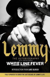 Cover image for White Line Fever: Lemmy: The Autobiography