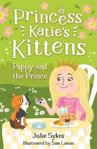 Cover image for Poppy and the Prince (Princess Katie's Kittens 4)