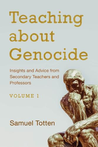 Cover image for Teaching about Genocide: Insights and Advice from Secondary Teachers and Professors