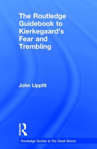 Cover image for The Routledge Guidebook to Kierkegaard's Fear and Trembling