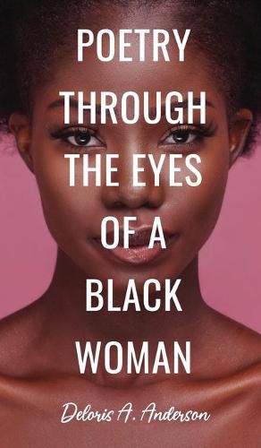 Cover image for Poetry Through The Eyes of a Black Woman