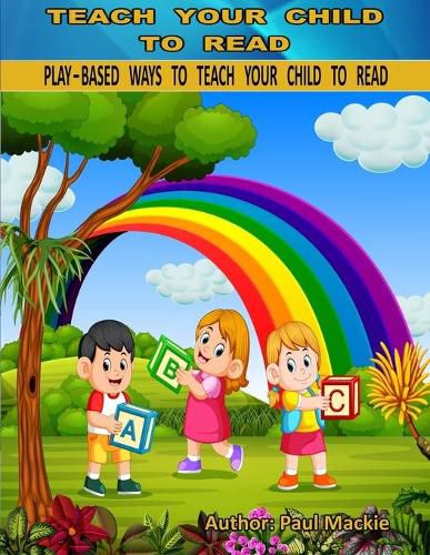 Cover image for Play Based Ways to Teach Your Child to Read