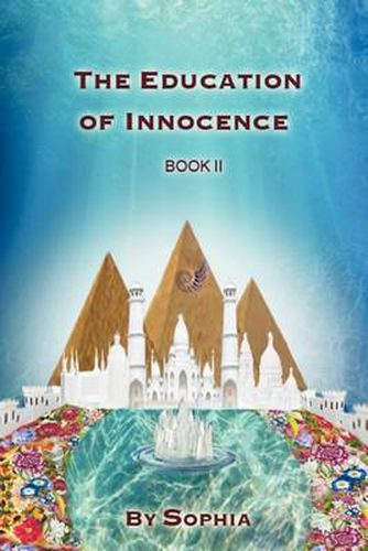 Cover image for THE Education of Innocence: Book II