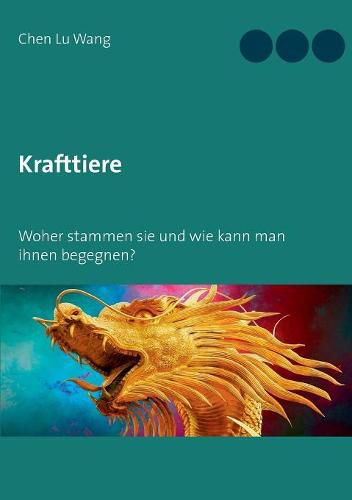 Cover image for Krafttiere: Woher stammen sie und wie kann man ihnen begegnen?