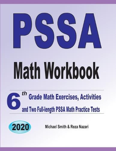 Cover image for PSSA Math Workbook: 6th Grade Math Exercises, Activities, and Two Full-Length PSSA Math Practice Tests