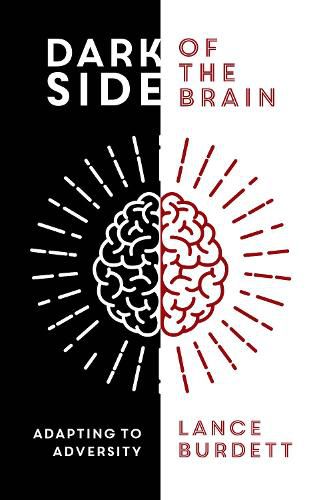 Dark Side of the Brain: Adapting to Adversity