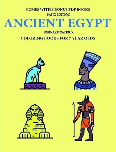 Cover image for Coloring Books for 7 Year Olds (Ancient Egypt)