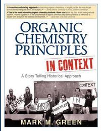 Cover image for Organic Chemistry Principles in Context: A Story Telling Historical Approach