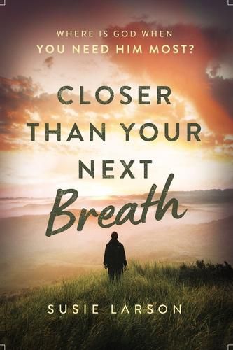 Cover image for Closer Than Your Next Breath