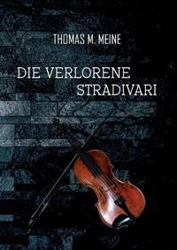 Cover image for Die verlorene Stradivari