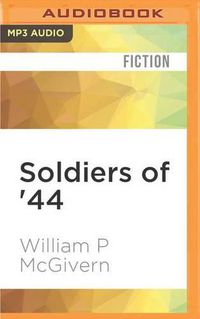 Cover image for Soldiers of '44