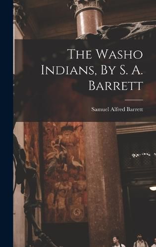 The Washo Indians, By S. A. Barrett