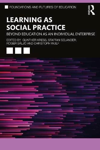 Cover image for Learning as Social Practice: Beyond Education as an Individual Enterprise