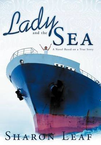 Cover image for Lady and the Sea: A Novel Based on a True Story