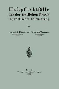 Cover image for Haftpflichtfalle Aus Der AErztlichen Praxis in Juristischer Beleuchtung