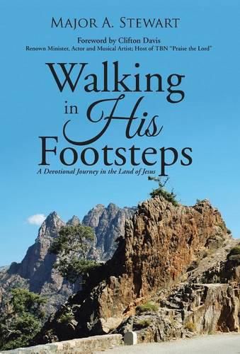 Cover image for Walking in His Footsteps: A Devotional Journey in the Land of Jesus