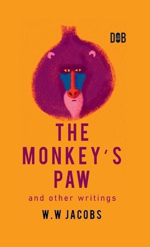 Cover image for The Monkey's Paw And Other Writings