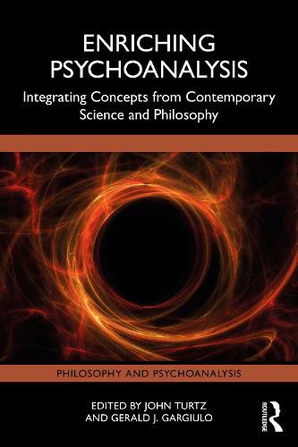 Cover image for Enriching Psychoanalysis: Integrating Concepts from Contemporary Science and Philosophy