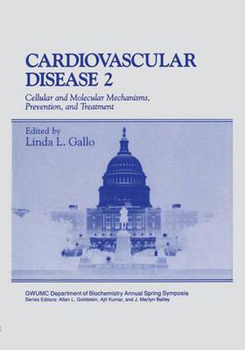 Cover image for Cardiovascular Disease: Cellular and Molecular Mechanisms, Prevention, and Treatment