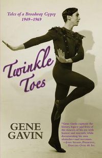 Cover image for Twinkle Toes: Tales of a Broadway Gypsy 1949-1969