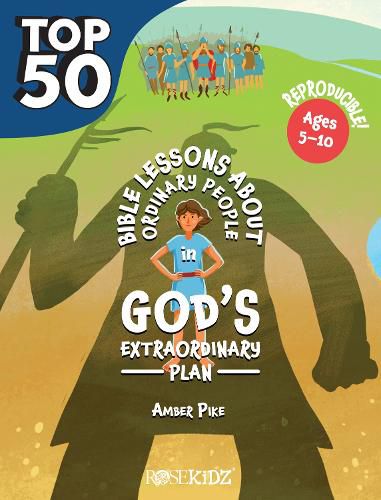 Cover image for The Top 50 Bible Lessons about Ordinary People in God's Extraordinary Plan