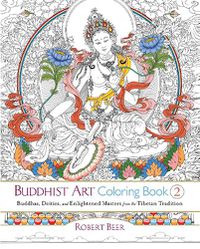 Cover image for Buddhist Art Coloring Book 2: Buddhas, Deities, and Enlightened Masters from the Tibetan Tradition