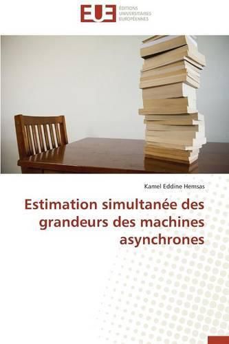 Cover image for Estimation Simultan e Des Grandeurs Des Machines Asynchrones
