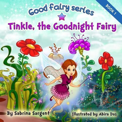 Cover image for Tinkle, the Good Night Fairy: Book 1 in the Good Fairy Series