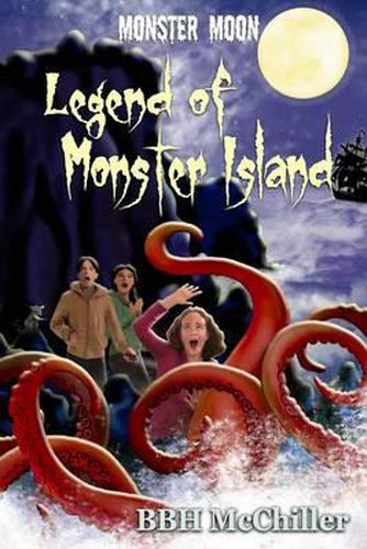 Cover image for Legend of Monster Island (Monster Moon Series Book 3)