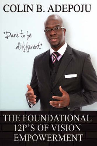 Cover image for The Foundational 12 P's of Vision Empowerment