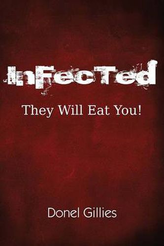 Cover image for InFecTed: They Will Eat You!