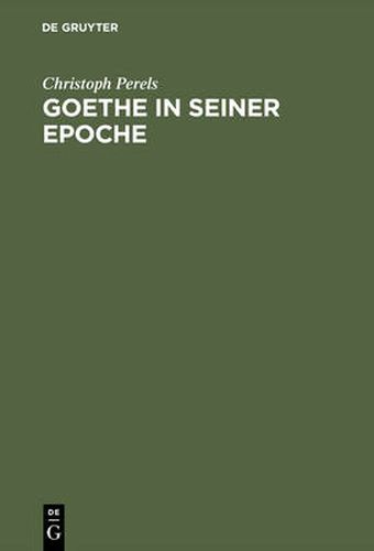 Cover image for Goethe in seiner Epoche