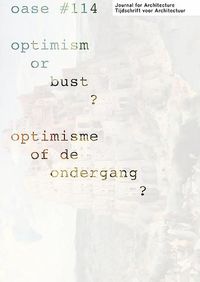 Cover image for Oase 114 - Optimism or Bust?