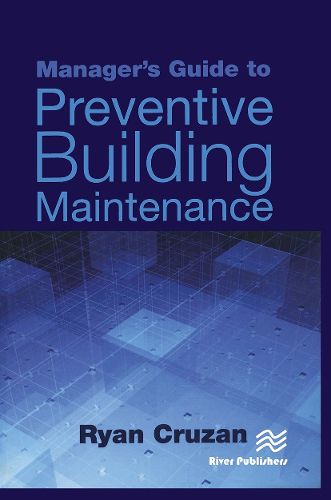 Cover image for Manager's Guide to Preventive Building Maintenance