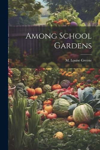 Among School Gardens