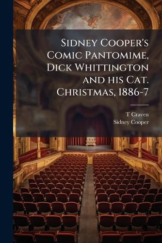 Cover image for Sidney Cooper's Comic Pantomime, Dick Whittington and his Cat. Christmas, 1886-7