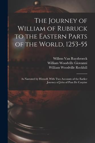 Cover image for The Journey of William of Rubruck to the Eastern Parts of the World, 1253-55