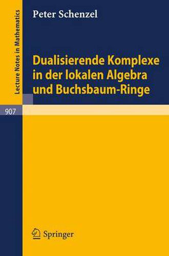 Cover image for Dualisierende Komplexe in Der Lokalen Algebra Und Buchsbaum-Ringe