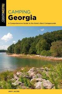 Cover image for Camping Georgia: A Comprehensive Guide to the State's Best Campgrounds