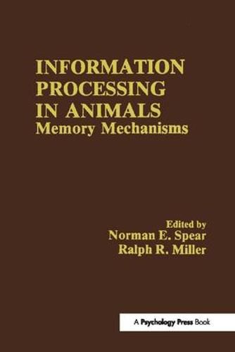 Cover image for Information Processing in Animals: Memory Mechanisms